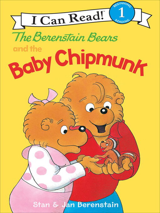 Title details for The Berenstain Bears and the Baby Chipmunk by Jan Berenstain - Available